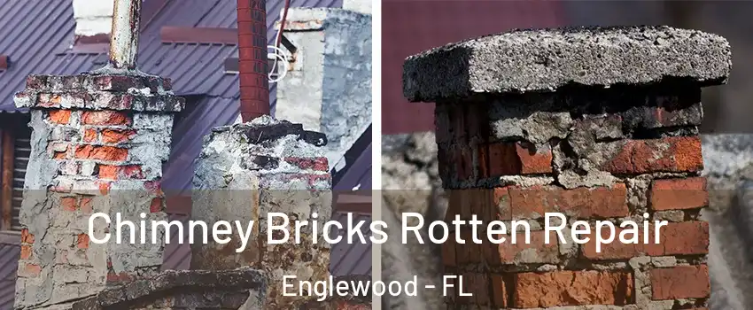  Chimney Bricks Rotten Repair Englewood - FL