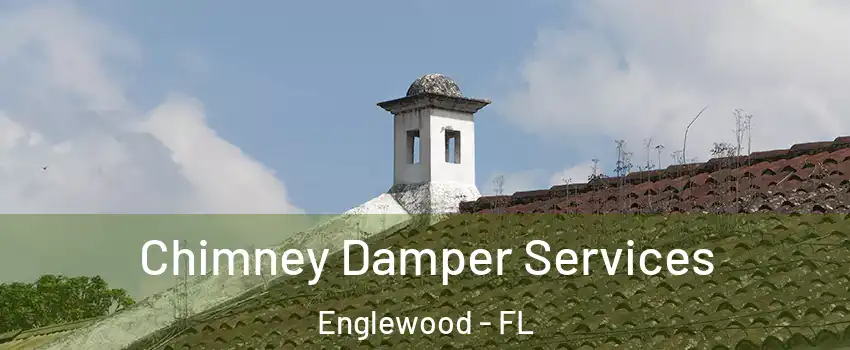  Chimney Damper Services Englewood - FL