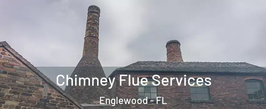  Chimney Flue Services Englewood - FL