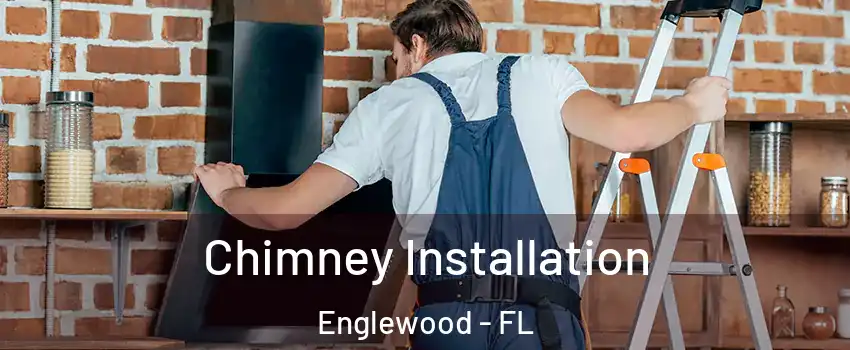  Chimney Installation Englewood - FL