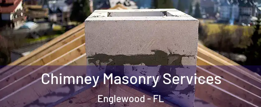  Chimney Masonry Services Englewood - FL