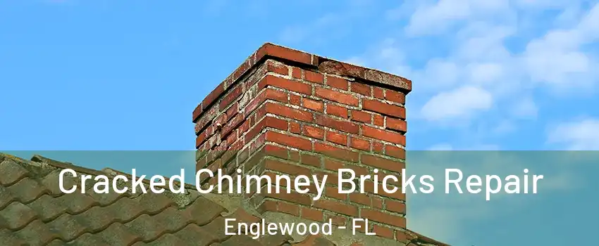  Cracked Chimney Bricks Repair Englewood - FL