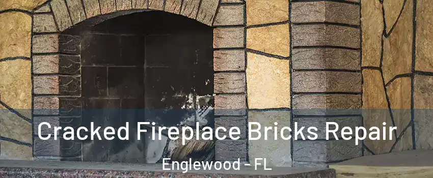  Cracked Fireplace Bricks Repair Englewood - FL