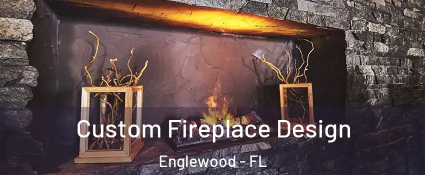  Custom Fireplace Design Englewood - FL