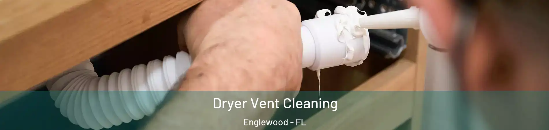  Dryer Vent Cleaning Englewood - FL