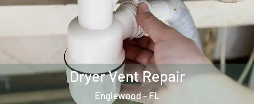  Dryer Vent Repair Englewood - FL