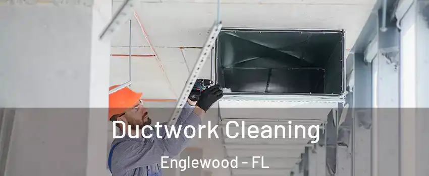  Ductwork Cleaning Englewood - FL