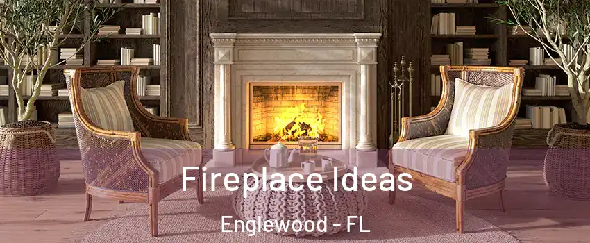  Fireplace Ideas Englewood - FL