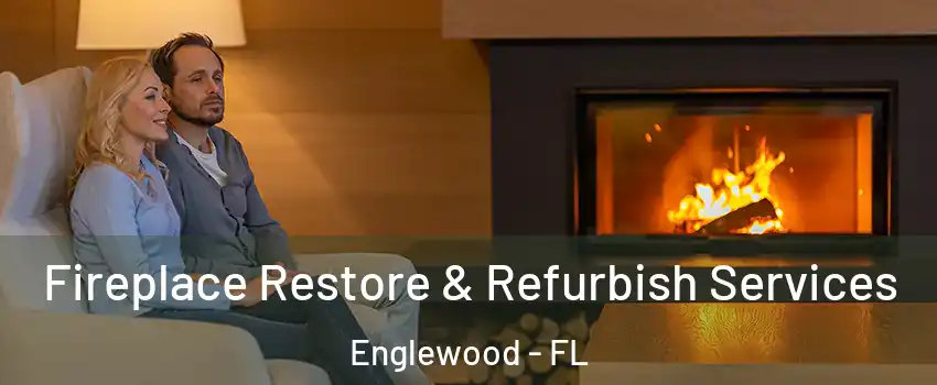  Fireplace Restore & Refurbish Services Englewood - FL