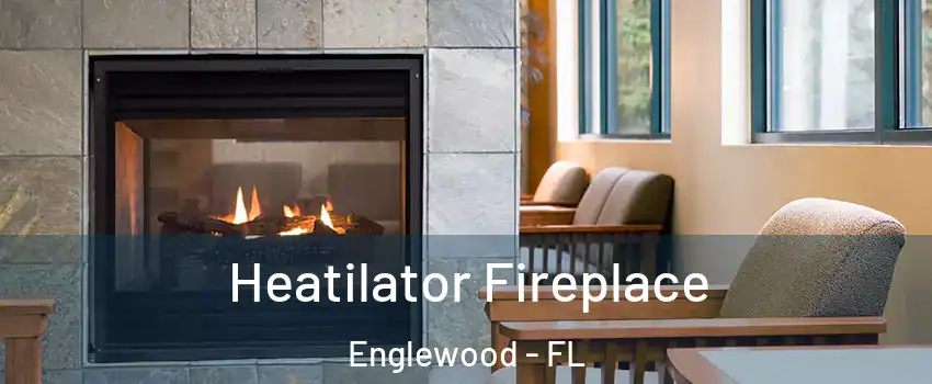  Heatilator Fireplace Englewood - FL