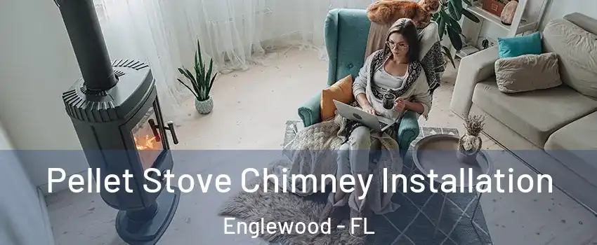 Pellet Stove Chimney Installation Englewood - FL