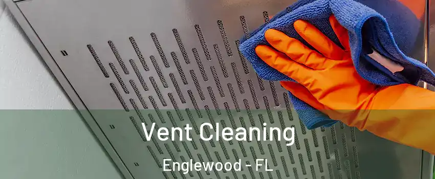  Vent Cleaning Englewood - FL